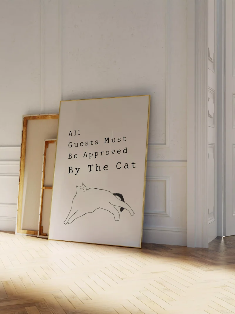 All Guests Must Be Approved By The Cat Poster, Funny Cat Print, Cat Owner Gift, Cat Lover Print, Trendy Cat Wall Art, White Poster,