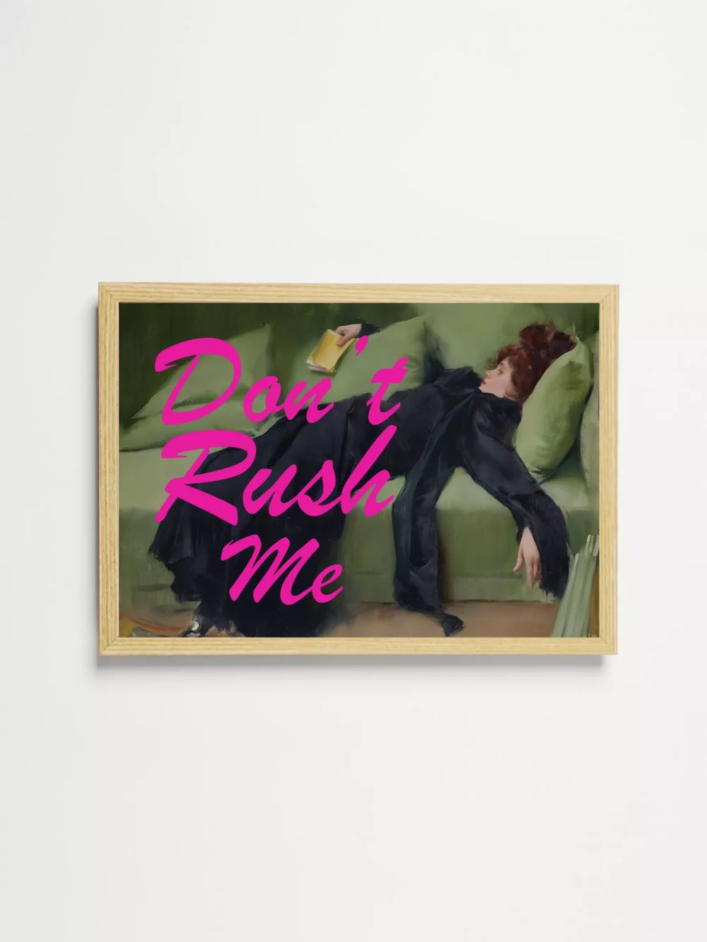 DON’T RUSH ME. 08